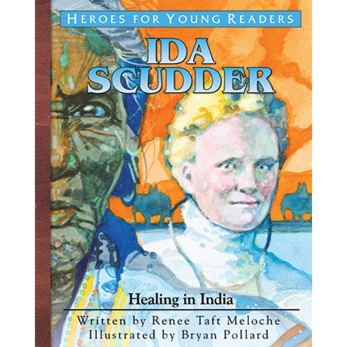 Ida Scudder: Healing in India