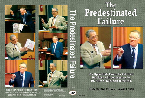 Predestinated Failure - Debate with Bob Ross