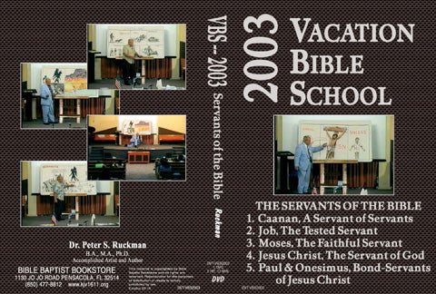 The Servants of the Bible - 2003 VBS