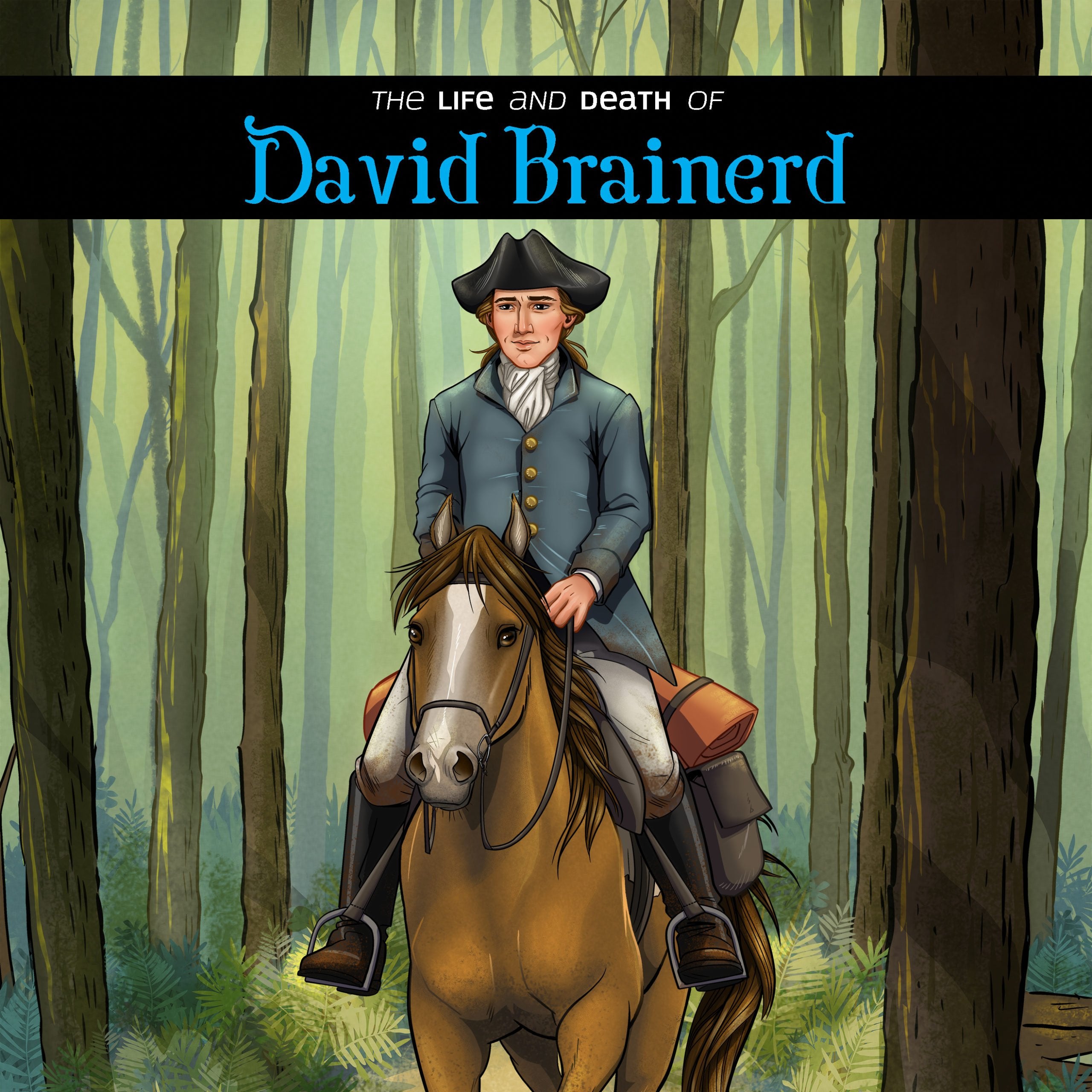 Life & Death of David Brainerd