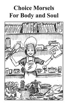Choice Morsels For Body And Soul