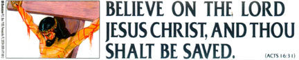Believe on the Lord Jesus Christ - Sticker - Large