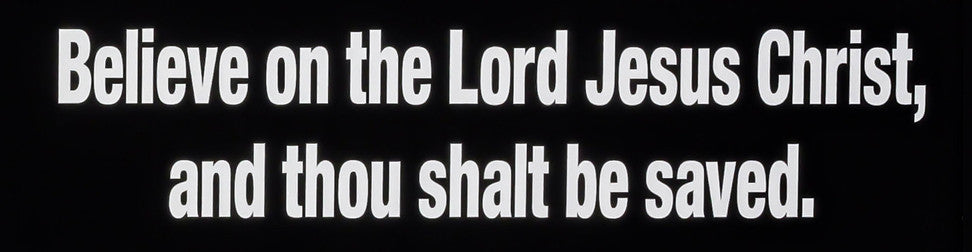 Acts 16:31 - Vinyl Lettering (other options available)