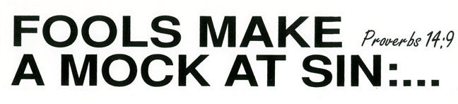 Fools Make A Mock At Sin - Sticker