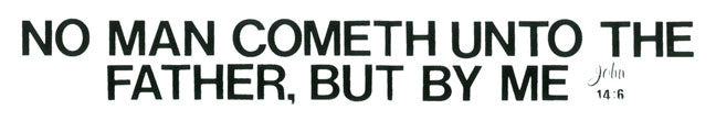 No Man Cometh Unto The Father - Magnet