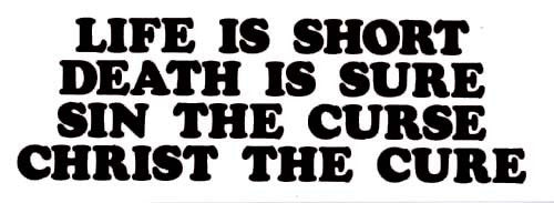 Life Is Short, Death Is Sure - Magnet