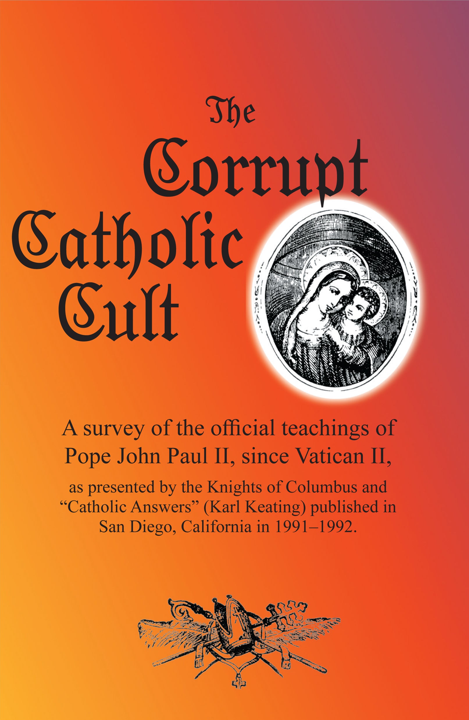 The Corrupt Catholic Cult
