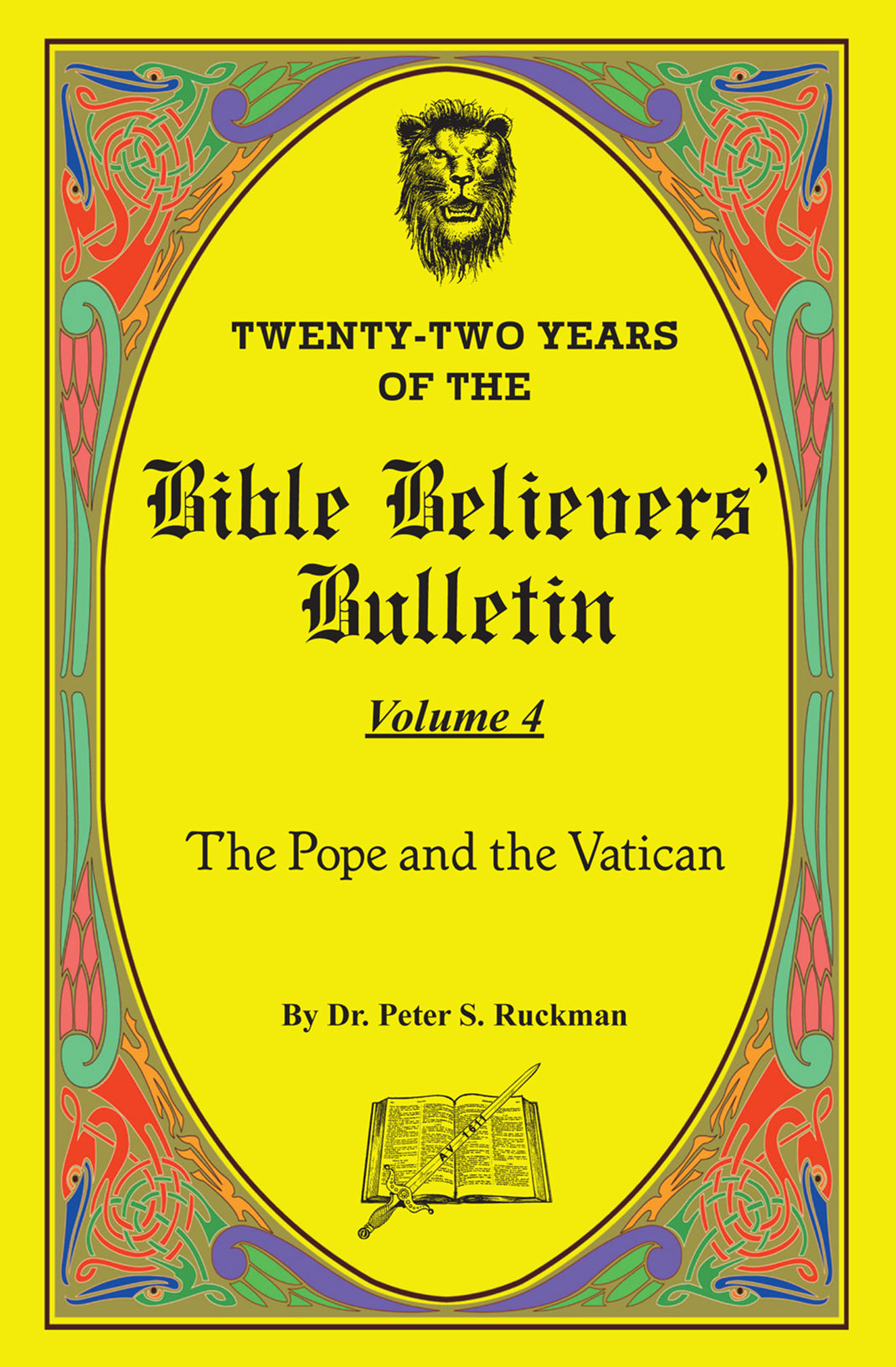 The Pope and the Vatican - Bible Believers' Bulletin Volume 4
