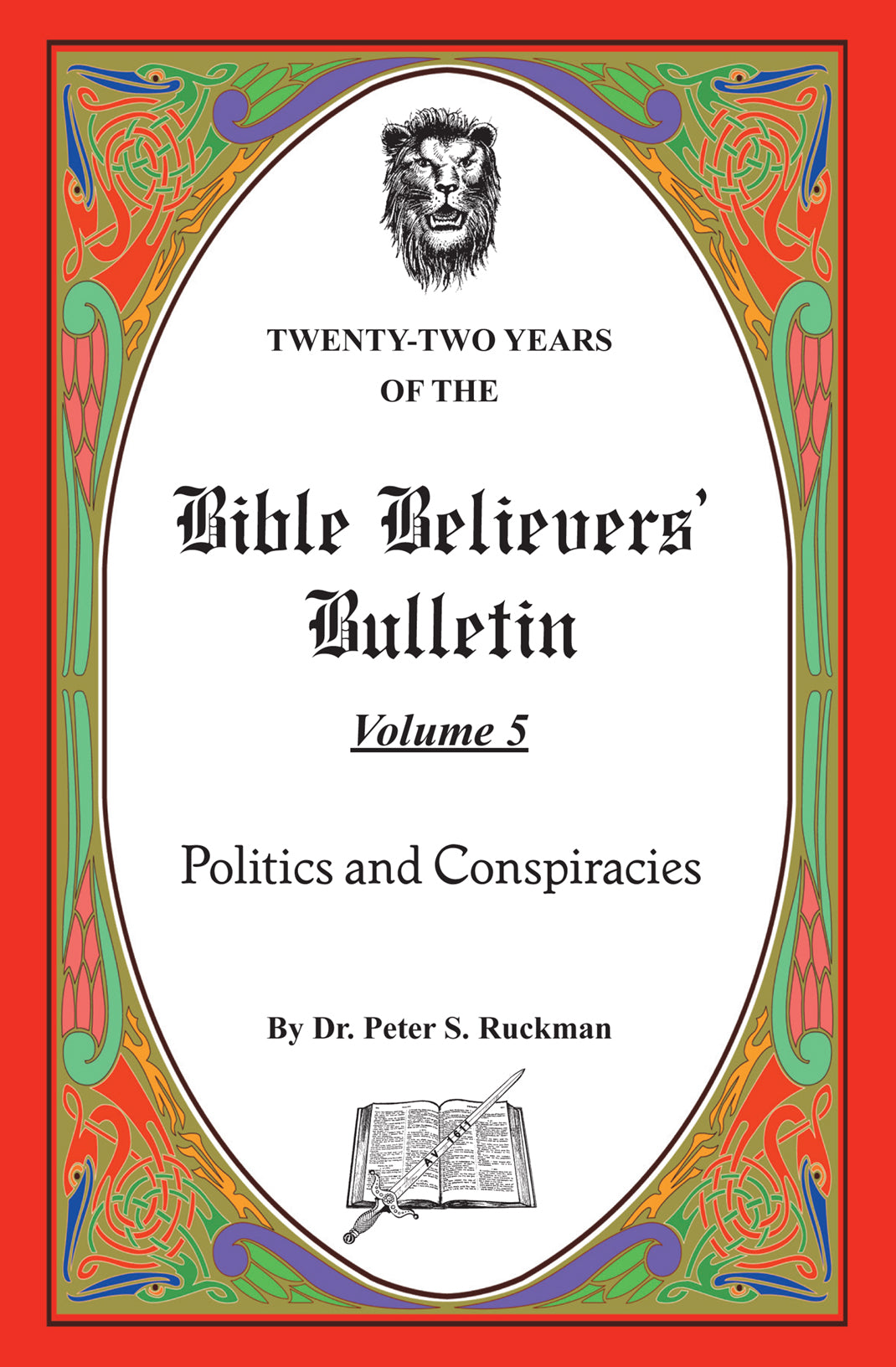 Politics and Conspiracies - Bible Believers' Bulletin Volume 5