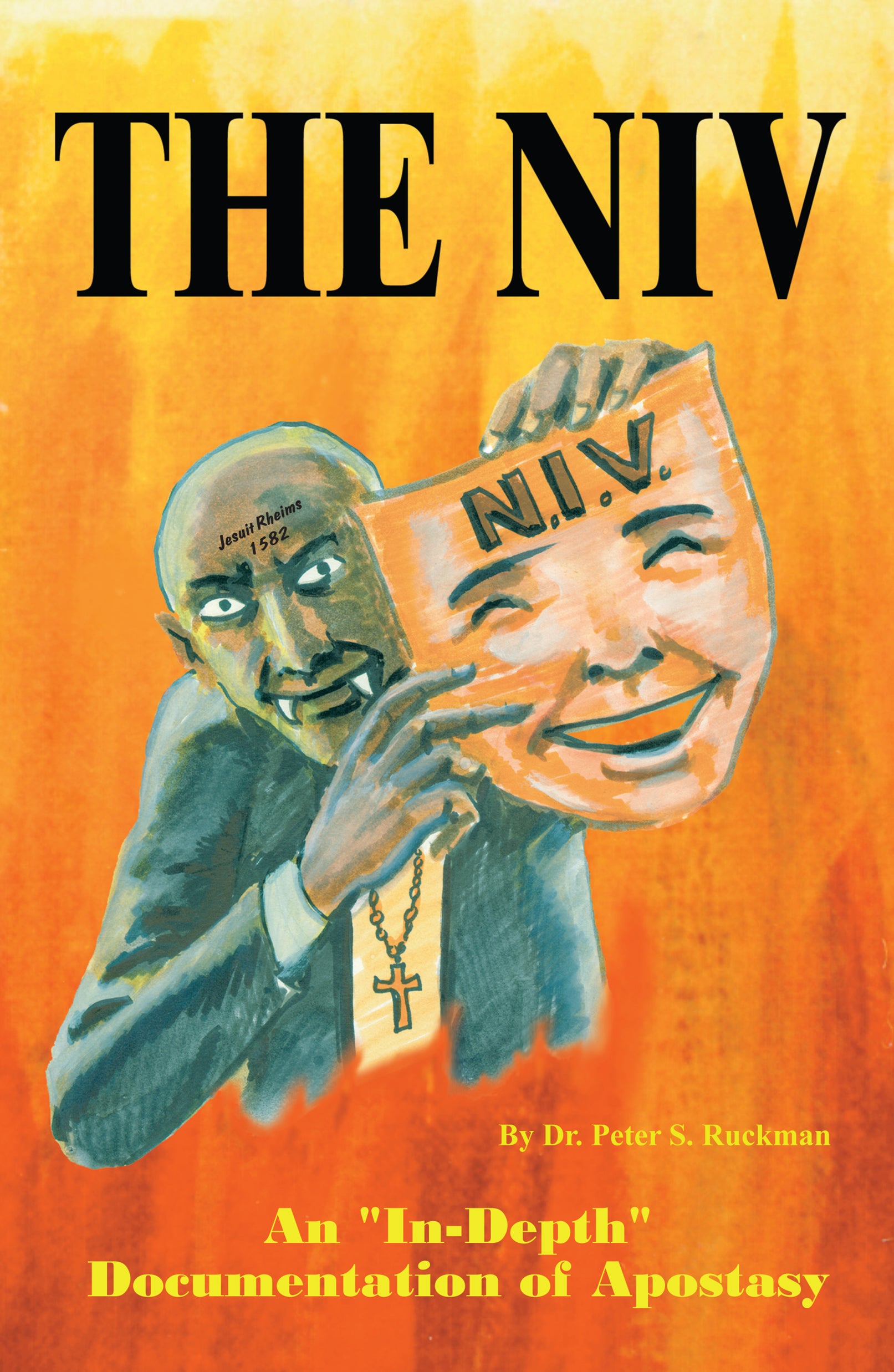 The NIV: An "In-Depth" Documentation of Apostasy
