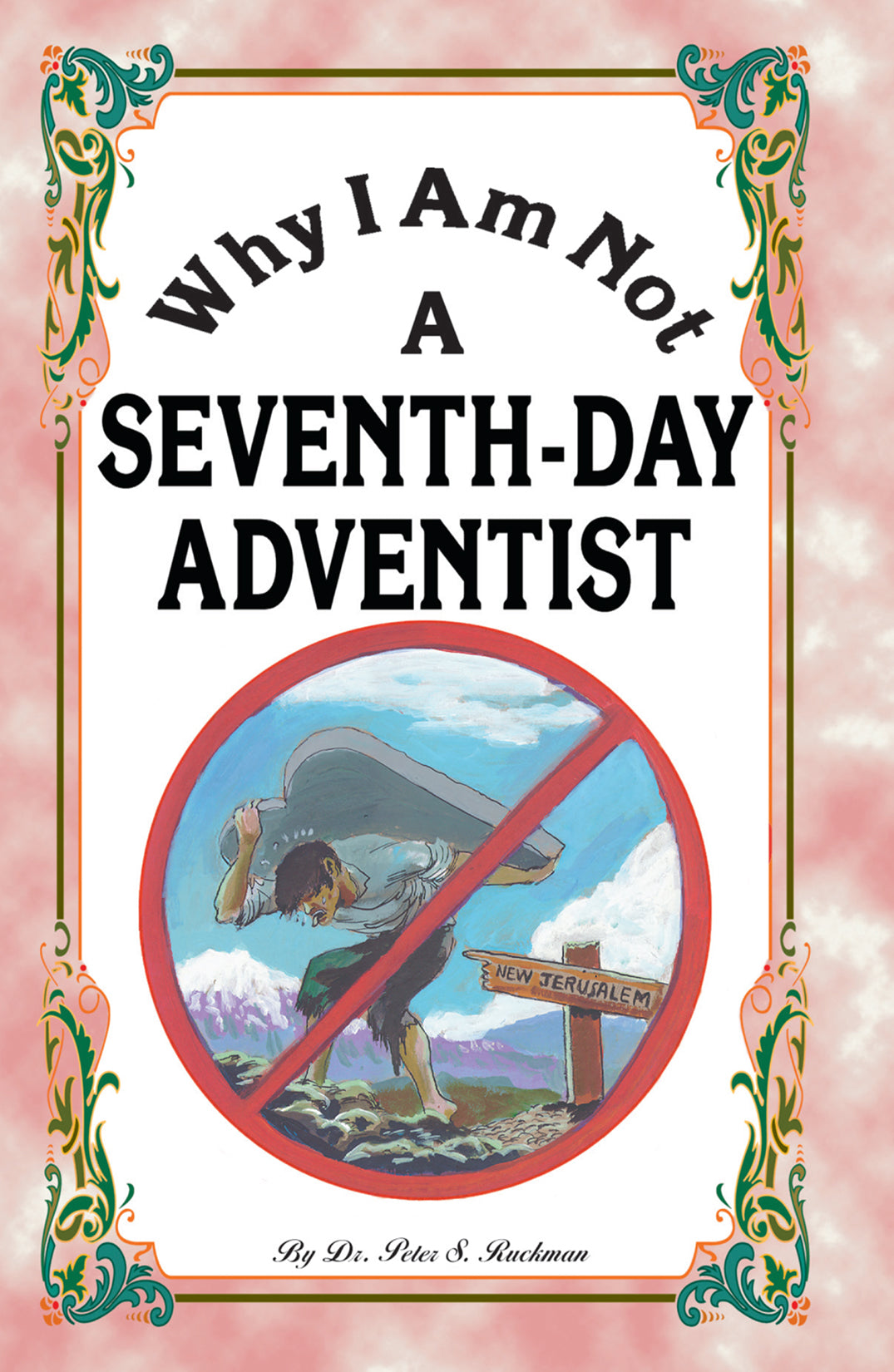 Why I Am Not a Seventh-Day Adventist