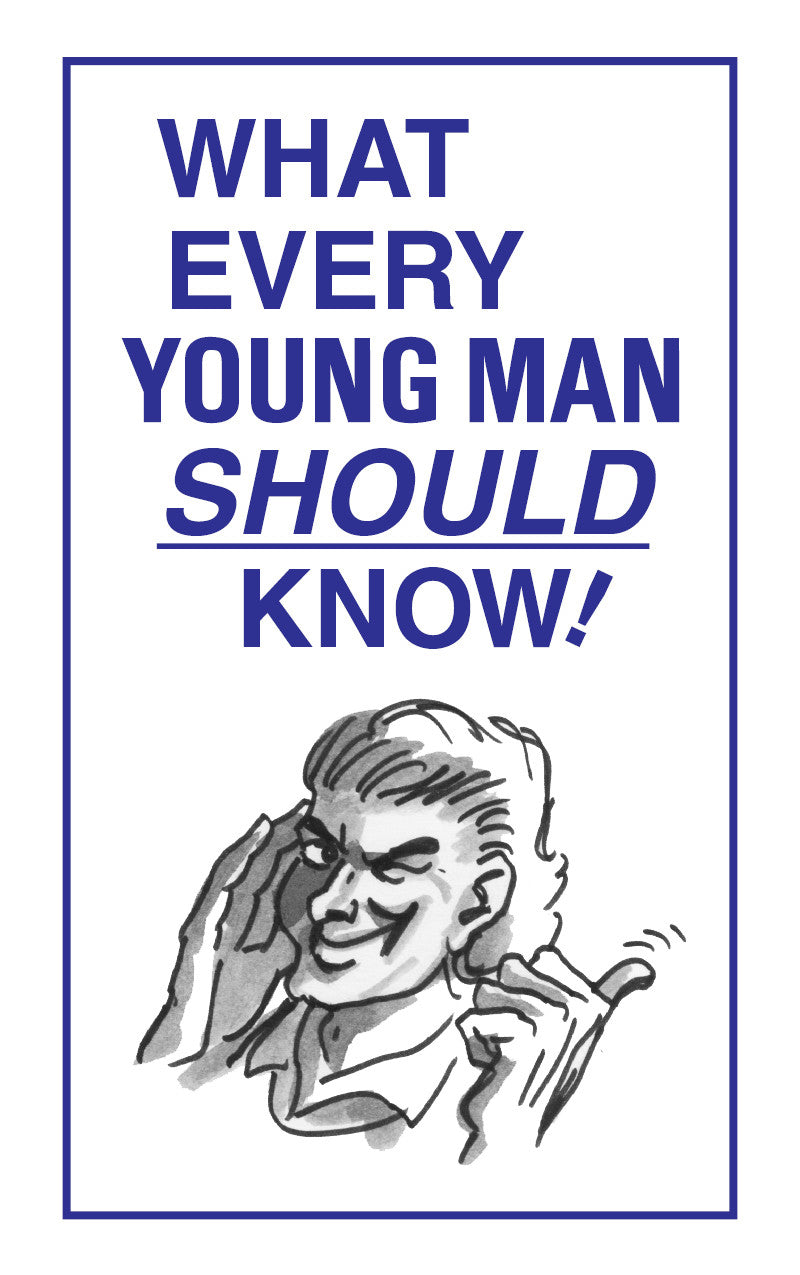 What Every Young Man Should Know!