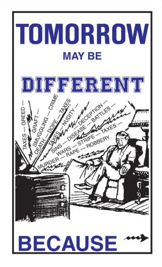 Tomorrow May Be Different Because...