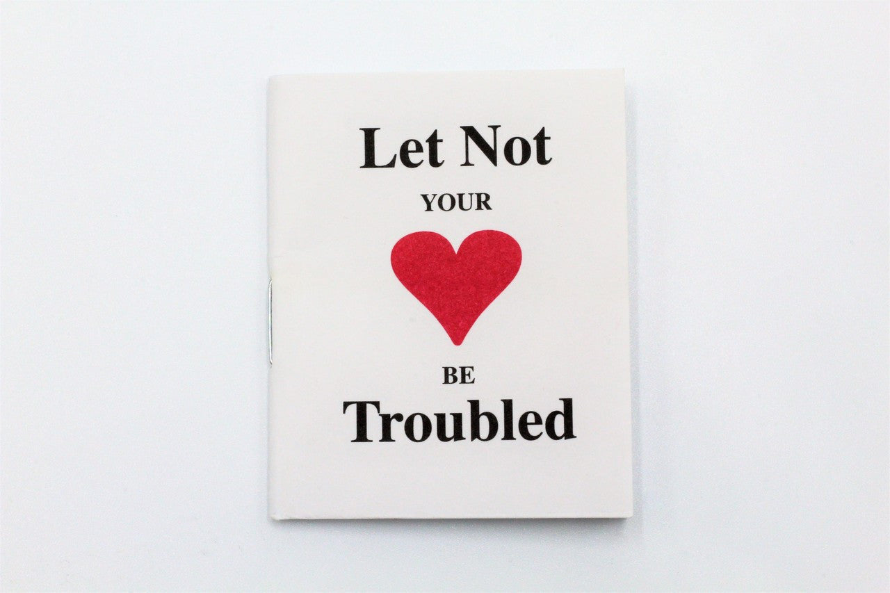 Let Not Your Heart Be Troubled